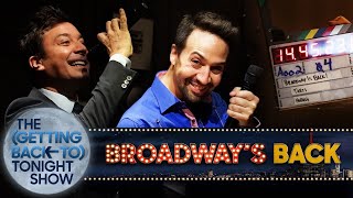 Broadway’s Back with LinManuel Miranda  The Getting Back to Tonight Show  Ep 7 [upl. by Inar]