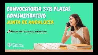 Convocatoria 378 plazas Administrativo Junta de Andalucía turno libre  análisis de las bases [upl. by Atnuahs1]