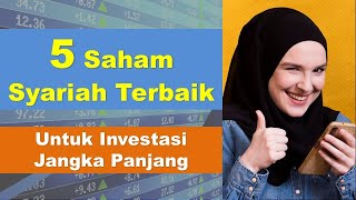 5 Saham Syariah Fundamental Bagus untuk ditabung mulai 120 ribuan [upl. by Carrew]