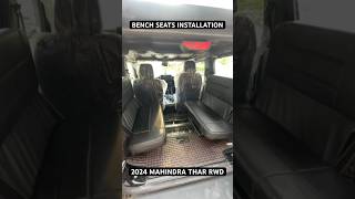 BENCH SEAT INSTALLATION  2024 MAHINDRA THAR RWD [upl. by Ibrik]