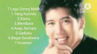 7 Lagu Denny Malik [upl. by Pooi]