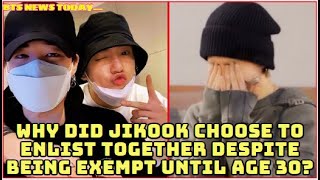 BTS Why did Jimin and Jungkook choose to enlist together despite being exempt until age 30 [upl. by Itsa]