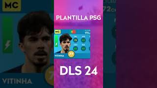 💸¡PLANTILLA DEL PSG ACTUALIZADA AL DLS 24 PT1💸 [upl. by Jay]