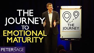 The Journey To Emotional Maturity  Emotional Maturity  Peter Sage [upl. by Nnyltiak210]