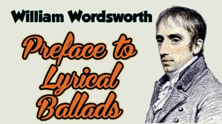 William Wordsworth Preface to Lyrical Ballad full explanation [upl. by Brook]