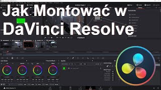 JAK MONTOWAĆ FILMY W DARMOWYM PROGRAMIE DaVinci Resolve PORADNIK KROK PO KROKU [upl. by Cohla]