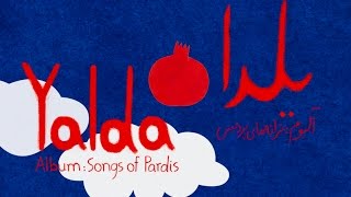 Yalda  یلدا   Songs of Pardis [upl. by Riocard]