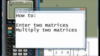 TI83 Plus Quick Guide to Matrix Multiplication [upl. by Suravat]