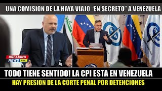 URGENTE Todo tiene sentido La CPI se encuentra en Venezuela por DETENCIONES [upl. by Brant479]