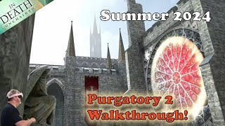 In Death Unchained  Welcome to Summer 2024 Cycle 2 Purgatory Walkthrough [upl. by Tiffanle509]