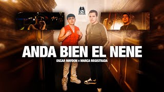 Oscar Maydon x Grupo Marca Registrada  Anda Bien El Nene Official Video [upl. by Deeas289]