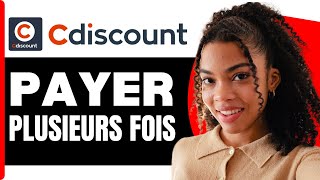 Comment Payer Plusieurs Fois Sur Cdiscount  2024 [upl. by Jenne757]