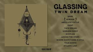 GLASSING Twin Dream FULL ALBUM STREAM [upl. by Assen827]