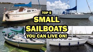 Top 5 Small Sailboats You Can Live On Ep 257  Lady K Sailing [upl. by Seve]