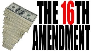 The 16th Amendment Explained The Constitution for Dummies Series [upl. by Alcina]