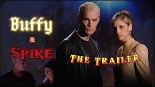 Buffy amp Spike  The Trailer  BTVS [upl. by Nylyoj]