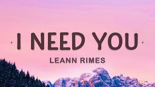 LeAnn Rimes  I Need You Lyrics  I need you like water like breath like rain [upl. by Nishi243]