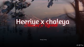 HEERIYE x CHALEYA x TU AAKE DEKH LE slowed x reverb  Instagram Viral Song [upl. by Nerrag]