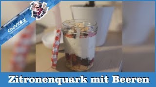 Zitronenquark mit Beeren Dessert [upl. by Ceil117]