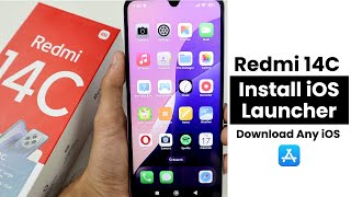 How to Install iOS Launcher In Redmi 14C  Download Any iOS [upl. by Yauqram548]