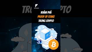 Khám phá Proof of Stake trong Crypto dautucrypto coin shorts [upl. by Welker389]