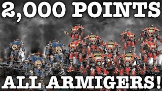 All Armiger 2000 Point List  Warhammer 40K Imperial Knights [upl. by Cigam]