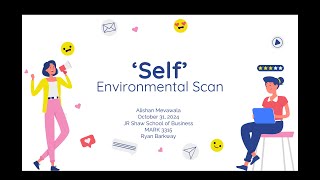 Self Environmental Scan  Alishan Mevawala [upl. by Buerger]