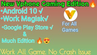 New VPhoneGaGa Android 10 Magisk Root Rom For All Game  No CrashAutoBack Isuue [upl. by Wilden661]