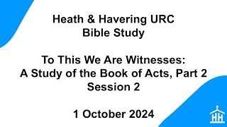 Acts Bible Study Part 2 Session 2 [upl. by Aitekram655]