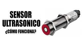 ✅Como Funciona un SENSOR ULTRASONICO INDUSTRIAL [upl. by Niwroc301]