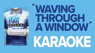 Waving Through a Window  KARAOKE Instrumental w Backing Vocals amp Lyrics  Dear Evan Hansen [upl. by Fry]