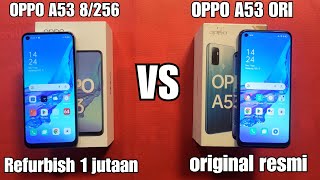 OPPO A53 8256 YANG LAGI BANYAK BEREDAR 1 JUTAAN VS OPPO A53 ORI  OPPO A53 ORI VS REFURBISH [upl. by Eicaj]