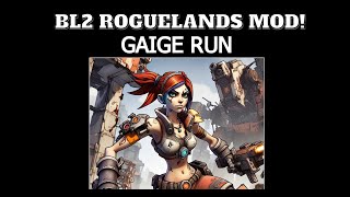 Gaige Enters the Arena  BL2 Roguelands Mod [upl. by Repsag]