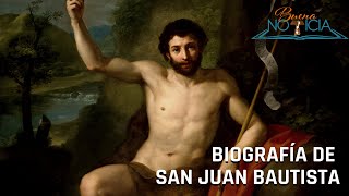 Biografía de San Juan Bautista [upl. by Cadel623]