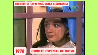 Chespirito  Papai Noel visita a Chiquinha 1970 ESPECIAL DE NATAL [upl. by Tilly264]