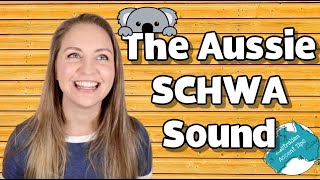 The SCHWA Sound  Australian English Pronunciation [upl. by Hancock390]