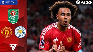 FC 25  Manchester United FC VS Leicester City FC  Carabao Cup [upl. by Sussi430]