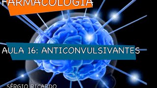 Curso de Farmacologia Aula 16  Anticonvulsivantes  Farmacos [upl. by Ahtelahs548]