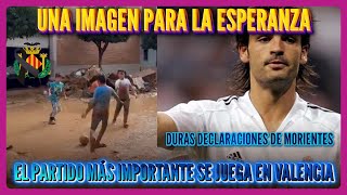 EL PARTIDO DE MÁS IMPORTANTE AHORA SE JUEGA EN VALENCIA QUE DEJA UNA IMAGEN PARA LA ESPERANZA [upl. by Llenehs]