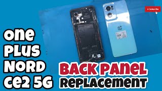 one plus nord ce 2 5g back panel replacement  HOW TO CHANGE ONE PLUS NORD CE 2 5G BACK PANEL new [upl. by Yleak58]