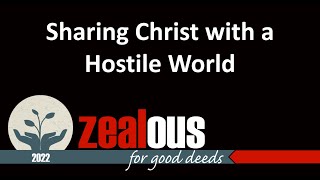 Sharing Christ with a Hostile World  Lesson 4 [upl. by Nortad]