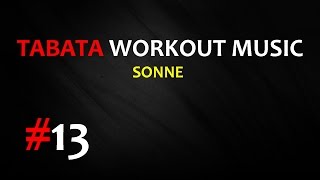 Tabata Workout Music 2010  Sonne Rammstein  TWM 13 [upl. by Shanney]