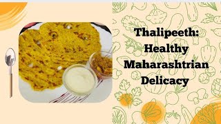 Healthy Thalipeeth Recipe Quick and Easy Breakfast Recipe  Maharashtrian Thalipeeth [upl. by Batista184]