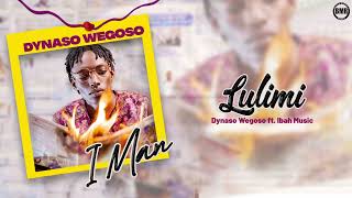 Dynaso Wegoso ft Ibah Music  Lulimi  Official Audio [upl. by Akkim]