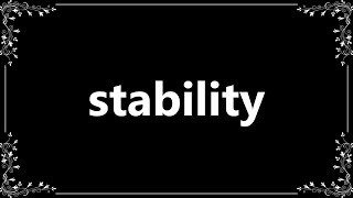 Stability  Definition and How To Pronounce [upl. by Tur976]