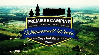 Clays Park Resort  Premiere Camping in Whippoorwill Woods [upl. by Milicent]