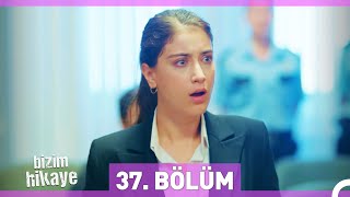 Bizim Hikaye 37 Bölüm Sezon Finali [upl. by Gothar]