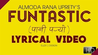 Almoda  Pani Paryo Funtastic Lyrical [upl. by Heiskell]