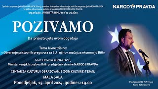 JAVNA TRIBINA Otvaranje pristupnih pregovora sa EU i njihov značaj za ekonomiju BiH [upl. by Sisco]