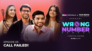 Wrong Number Reboot  E03 Call Failed  Kanikka Mohit iamchotemiyan amp Bhumika  RVCJ Originals [upl. by Missy]